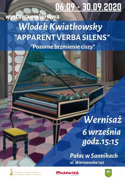 Wystawa malarstwa Wlodek Kwiatkowsky - "Apparent verba silens"