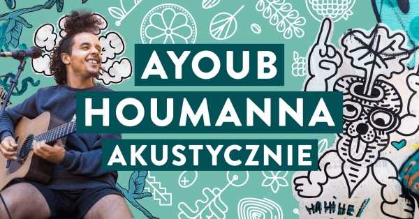Akustyczne piątki w TLV: Ayoub Houmanna 