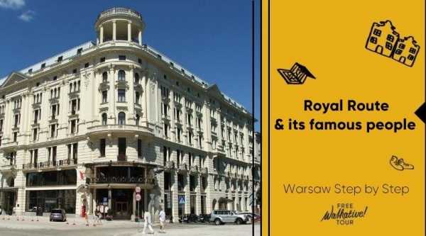 Royal Route and its famous people - Warsaw Step by Step