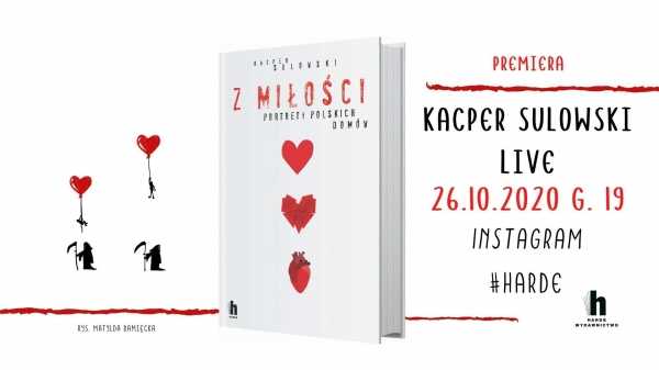 "Z miłości" - premiera książki i live Kacpra Sulowskiego