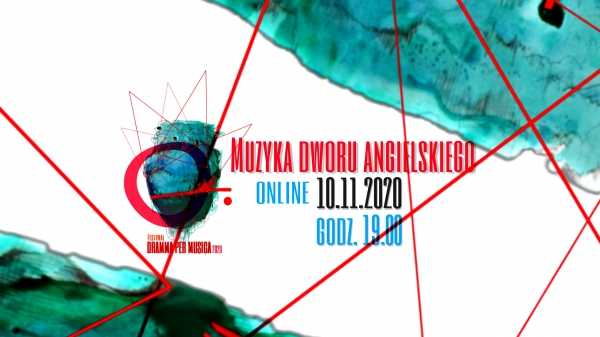 Muzyka dworu angielskiego - Festiwal Dramma per Musica 2020 ONLINE