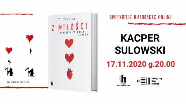 Kacper Sulowski, premiera książki. Z miłości. Portrety Polskich domów