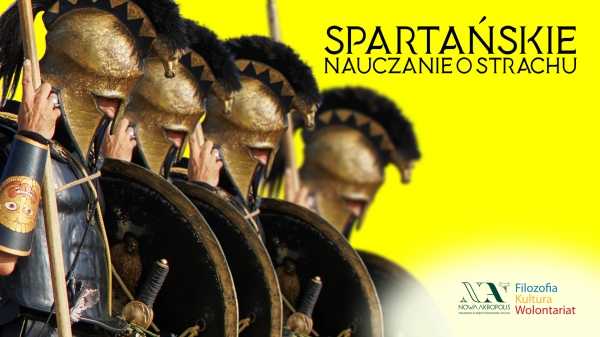 Spartańskie nauczanie o strachu - wykład