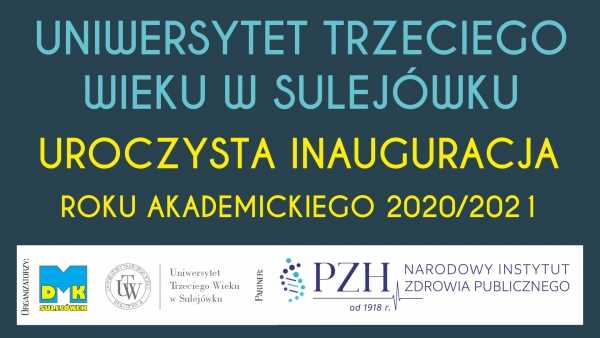 Inauguracja Roku Akademickiego UTW w Sulejówku 2020/2021 | ON-LINE
