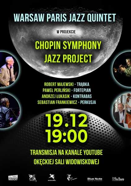 Warsaw Paris Jazz Quintet w projekcie CHOPIN SYMPHONY JAZZ PROJECT