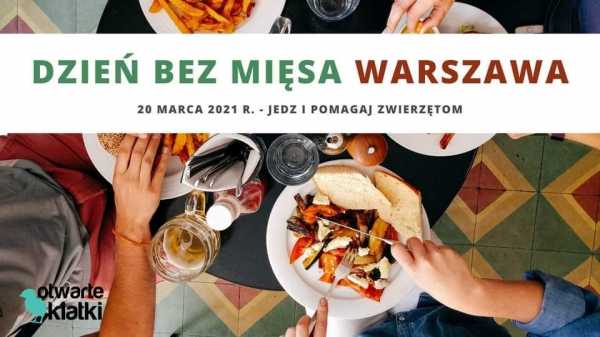 Dzień bez mięsa w Warszawie - Otwarte Klatki