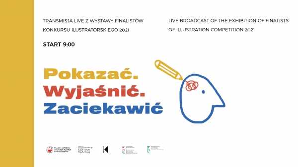 Transmisja live z wystawy finałowych prac otwartego konkursu na ilustrację książki pod tytułem „Tajemnice Sieci” autorstwa Adama Wierzbickiego
