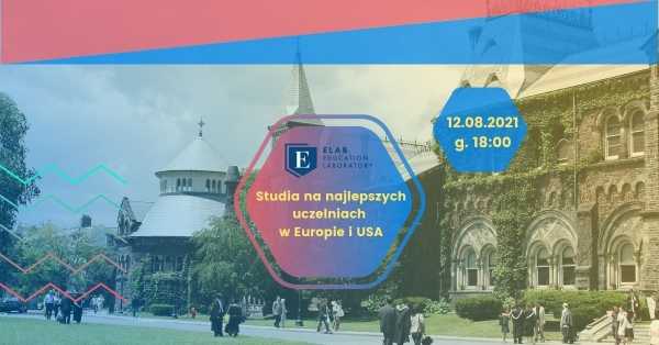 Studia na najlepszych uczelniach w Europie i USA - spotkanie informacyjne