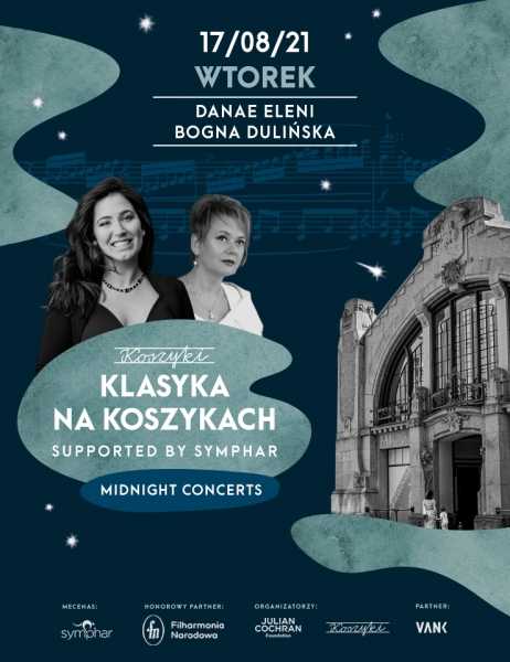 Klasyka na Koszykach - Midnight Concerts - Danae Eleni