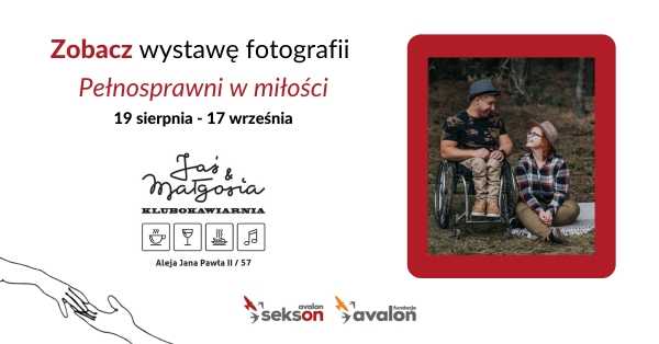 Wystawa fotograficzna „Pełnosprawni w miłości” + spotkanie o edukacji rodziców dzieci z niepełnosprawnościami