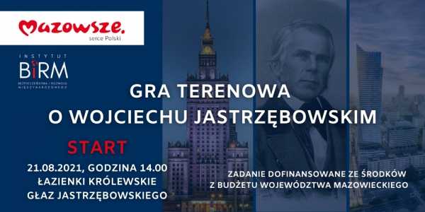 Gra terenowa o Wojciechu Jastrzębowskim