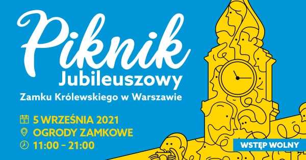 Piknik Jubileuszowy Zamku Królewskiego w Warszawie 