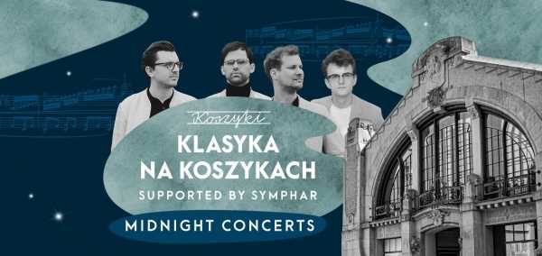Klasyka na Koszykach - Midnight Concerts - Warsaw Cello Quartet!