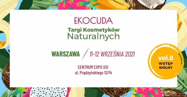 EKOCUDA - Targi Kosmetyków Naturalnych