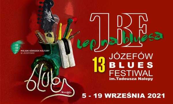 13. Festiwal Bluesowy im. Tadeusza Nalepy „Lep na bluesa” 