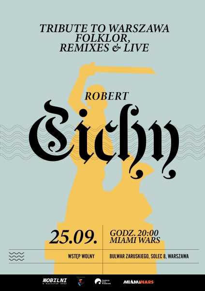 "Tribute to Warszawa. Folklor, remixes & live" Robert Cichy