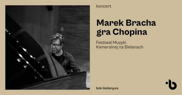 Marek Bracha gra Chopina