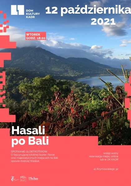 Spotkanie Globtroterów: Hasali po Bali 