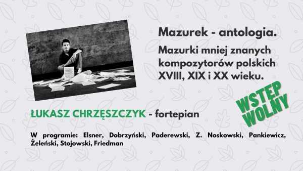 Łukasz Chrzęszczyk - fortepian / Mazurki-antologia
