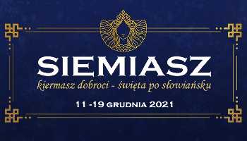 SIEMIASZ - kiermasz dobroci w Parku Bródnowskim, święta po słowiańsku