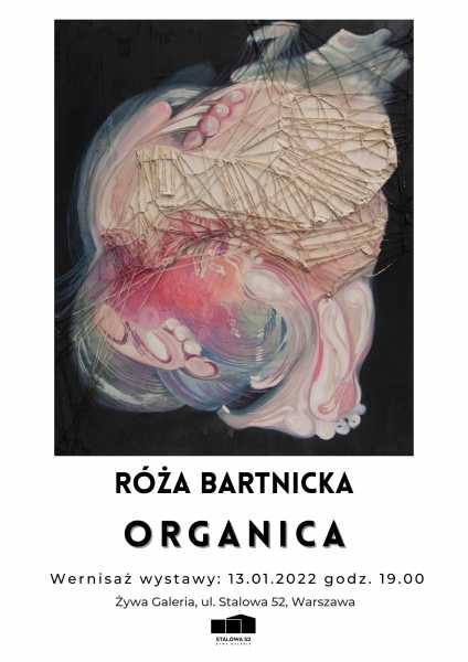 Wernisaż wystawy / Róża Bartnicka "ORGANICA"
