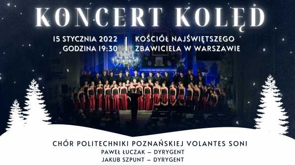 Koncert Kolęd Chóru Politechniki Poznańskiej Volantes Soni