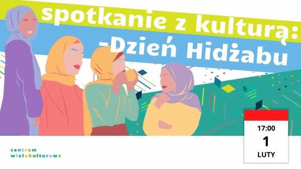 Spotkania z kulturą: Dzień Hidżabu // Hijab Day