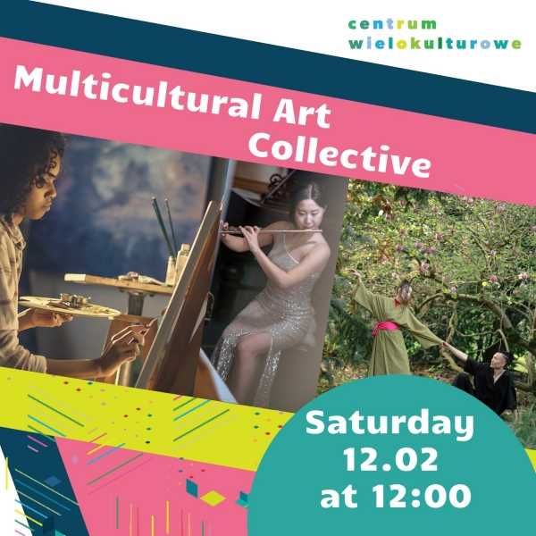 Wielokulturowy Kolektyw Artystyczny - pierwsze spotkanie // Multicultural Art Collective - 1st meeting