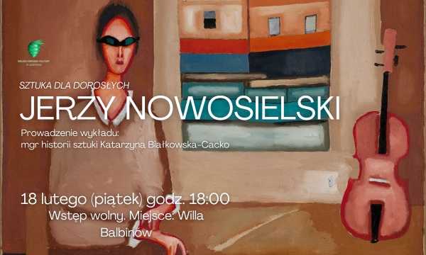 Sztuka dla dorosłych: Jerzy Nowosielski/wykład