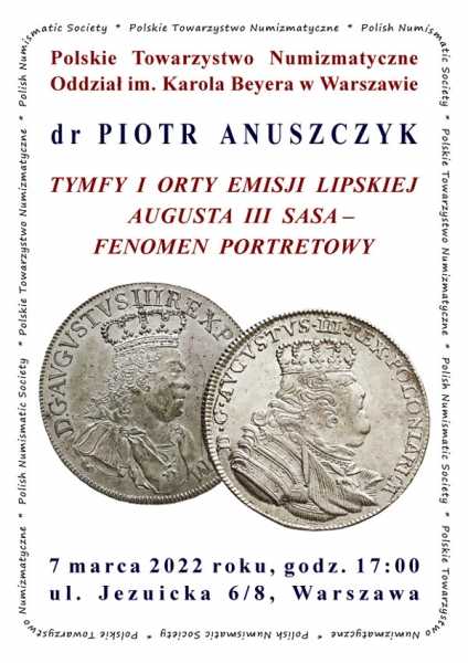 wykład dr. Piotra Anuszczyka pt. “Tymfy i orty emisji lipskiej Augusta III Sasa – fenomen portretowy“