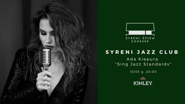 Ada Kiepura "Sing Jazz Standards" | Syreni Jazz Club