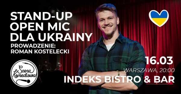 Stand-up Open Mic dla Ukrainy - prowadzi: Roman Kostelecki