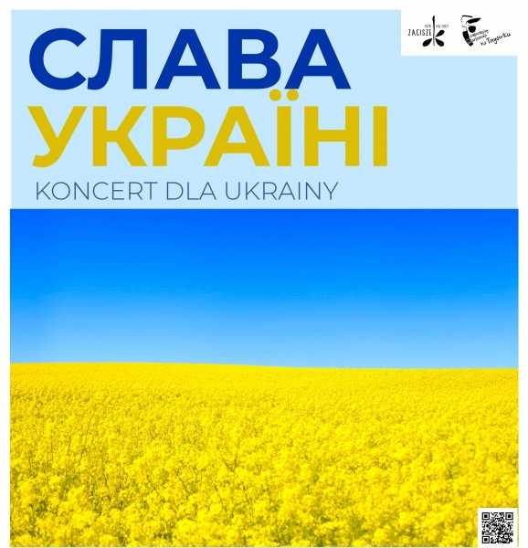 Koncert dla Ukrainy: Cлава Україні