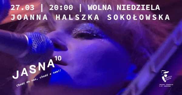 Joanna Halszka Sokołowska | Wolna Niedziela | koncert solo