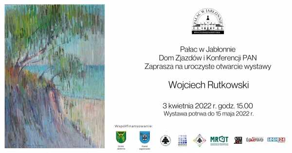 Wystawa Wojciecha Rutkowskiego
