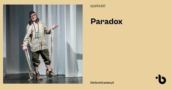 Spektakl PARADOX