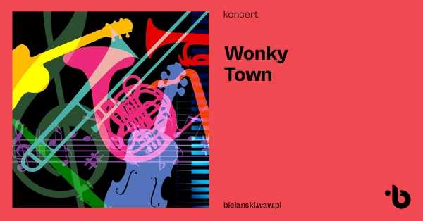 WONKY TOWN | Koncert jazzowo-popowy