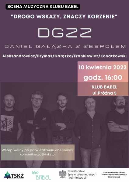 Koncert DGZZ Daniel Gałązka z Zespołem - "DROGO WSKAZY, znaczy KORZENIE"