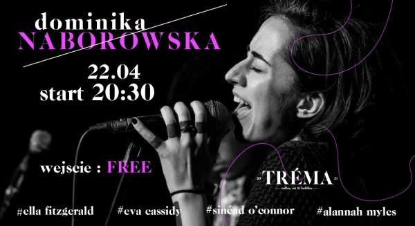 Music night at Tréma - Dominika Naborowska