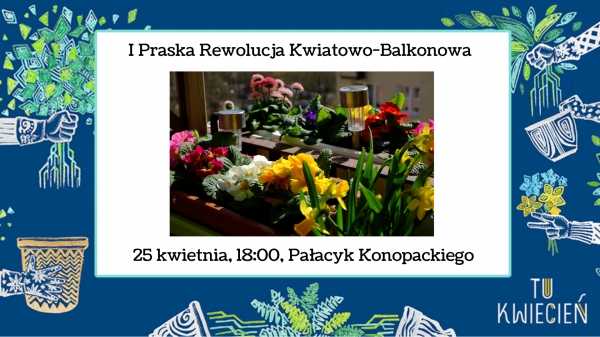 I Praska Rewolucja Kwiatowo-Balkonowa