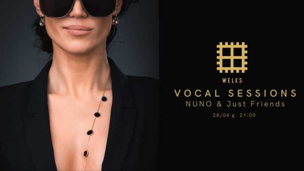 NUNO & Just Friends | Vocal Sessions at Weles