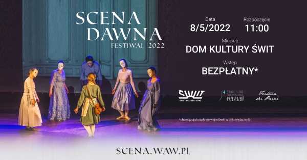 IV Festiwal Scena Dawna - Dzień 2