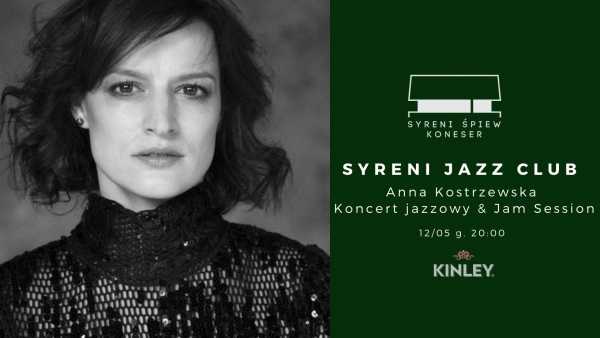 Anna Kostrzewska | Syreni Jazz Club x Kinley
