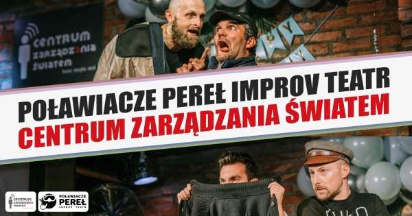 Warszawa: Poławiacze Pereł Improv Teatr w Centrum Zarządzania Światem