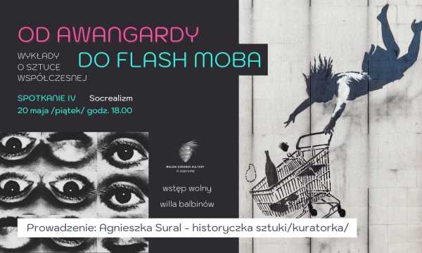 Od awangardy do flash moba / wykład o sztuce współczesnej