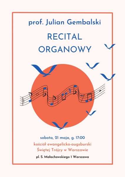 Recital organowy prof. Juliana Gembalskiego 