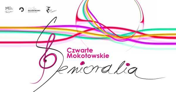 IV Mokotowskie Senioralia / Mazowiecki konkurs wokalny dla osób 50+