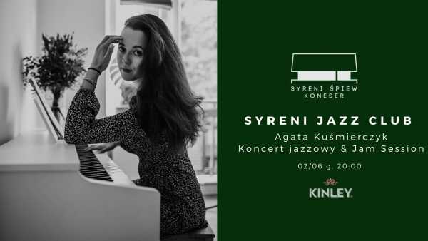 Agata Kuśmierczyk | Syreni Jazz Club x Kinley