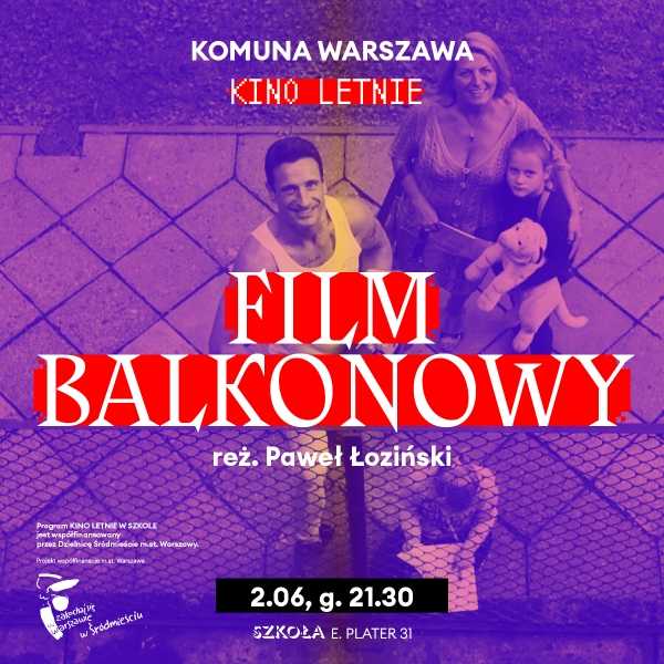 Kino Letnie: Film balkonowy, reż. Paweł Łoziński 