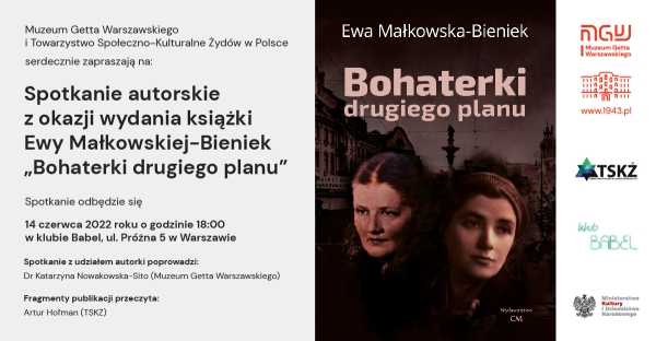 Spotkanie autorskie z okazji publikacji książki E. Małkowskiej - Bieniek "Bohaterki drugiego planu"